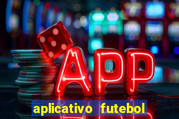 aplicativo futebol da hora 3.7